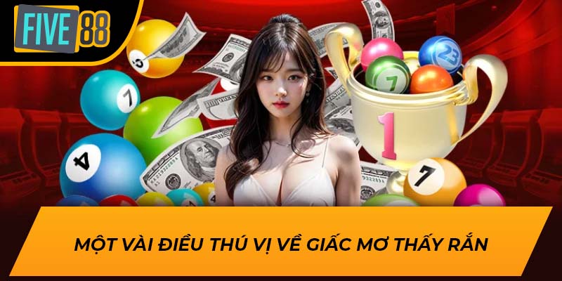 Tìm Hiểu Về Mơ Thấy Rắn Là Đang Báo Mộng Điều Gì Tại Five88 1 Một vài điều thú vị về giấc mơ thấy rắn